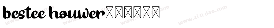 bestee houwer字体转换